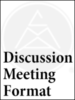 Discussion Meeting Format