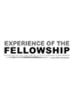 Experience of the Fellowship