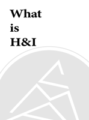 What is H & I?