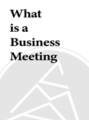 What Is A Business Meeting?